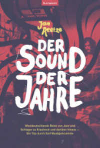 Der Sound der Jahre : Westdeutschlands Reise von Jazz und Schlager zu Krautrock und darüber hinaus - Ein Trip durch fünf Musikjahrzehnte （2024. 540 S. 1 Diagr., 1 , 38 SW-Fotos, 1 Tabellen, 1 Schaubilder, 1 K）
