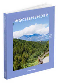 Wochenender: Lieblingsorte um München : Tagestouren und Kurztrips (Wochenender 11) （2., überarb. Aufl. 2025. 192 S. 22 cm）