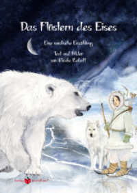Das Flüstern des Eises (Die Winterprinzessin 2) （2024. 80 S. Liebevoll gestaltetes Kinder- und Jugendbuch mit Tier -, L）