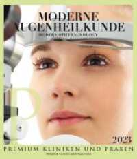 Moderne Augenheilkunde : Premium Kliniken & Praxen （NED. 2023. 152 S. Das Auge ist unser Tor zur Welt,  kurzer Einstiegste）