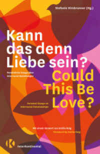 Kann das denn Liebe sein? Could This Be Love? : Persönliche Essays über interracial Beziehungen | Personal Essays on Interracial Relationships （2022. 440 S. 21.3 cm）