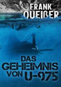Das Geheimnis von U -975 （2022. 252 S. 216 mm）