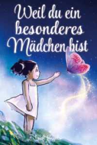 Weil du ein besonderes Mädchen bist : Wundervolle Geschichten über Mut, innere Stärke und Selbstvertrauen （2023. 106 S. 229 mm）