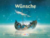 Wünsche : Bilderbuch. （1. 2023. 40 S.）