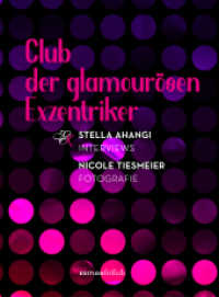 Club der glamourosen Exzentriker （500. Aufl. 2022. 184 S. 78 Abb. 23 cm）