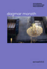 Dagmar Morath : Fotografin/Photographer/Photographe （2024. 84 S. 33 Abb. 19 cm）