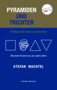 Pyramiden und Trichter : 50 Wege, jeden Inhalt zu strukturieren. Mit einem Vorwort von Jan Josef Liefers