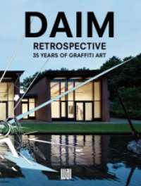 DAIM Retrospective - 35 Years Of Graffiti Art （2024. 128 S. 130 Farbabb. 26 cm）