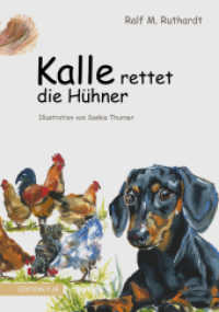 Kalle rettet die Hühner : Illustration von Saskia Thurner （2025. 40 S. Kaschiertes Hardcover. 297 mm）