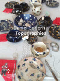 Daniel Spoerri : Topographies : Networks of Exchange (Passages online 11 11) （2022. 160 S. 48 Farbabb. 266 mm）