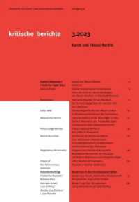 Kritische Berichte : Zeitschrift für Kunst-                                                  und Kulturwissenschaften / : Kunst und (Neue) Rechte （2023. 92 S. 14 Farbabb. 225 mm）