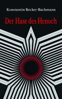 Der Hase des Henoch （1.Auflage. 2022. 360 S. 19 cm）