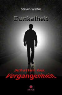 Dunkelheit : Schatten der Vergangenheit （1. Auflage. 2023. 484 S. 20.5 cm）