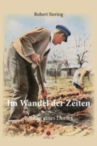 Im Wandel der Zeiten : Roman eines Dorfes （1. Auflage）