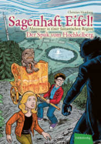 Sagenhaft Eifel! - Abenteuer in einer fantastischen Region : Der Spuk vom Hochkelberg (Sagenhaft Eifel! 7) （2022. 128 S. 21 cm）
