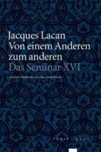 Von einem Anderen zum anderen : Das Seminar, Buch XVI (1968-1969) （2022. 510 S. 24 cm）