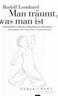 Man träumt, was man ist : Entwürfe für das Traumbuch des Exils (Cultural Inquiry) （2022. 120 S. 20 cm）
