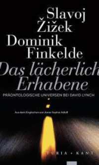 Das lächerlich Erhabene : Präontologische Universen bei David Lynch （2023. 157 S. 20 cm）