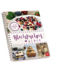 Blechkuchen-Glück （2022. 130 S. 21 cm）