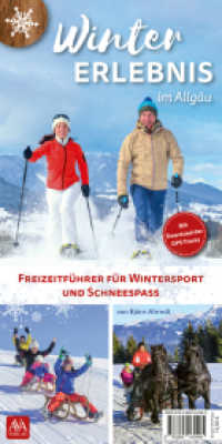 Wintererlebnis : im Allgäu （2023. 162 S. 21 cm）