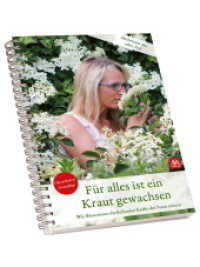 Für alles ist ein Kraut gewachsen : Überarbeitete Neuauflage （2024. 128 S. 21 cm）