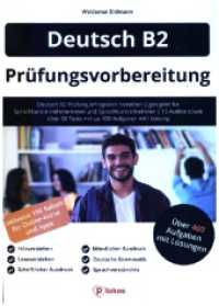 Deutsch B2 Prüfungsvorbereitung : Deutsch B2 Prüfung erfolgreich bestehen | geeignet für Sprachkursteilnehmerinnen und Sprachkursteilnehmer | 15 Audios sowie über 30 Tests mit ca. 400 Aufgaben inkl. Lösung （2022. 196 S. 21 cm）