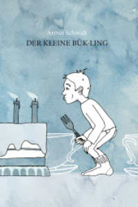 Der kleine Bük-ling （2022. 52 S. 11 Farbabb. 205 mm）