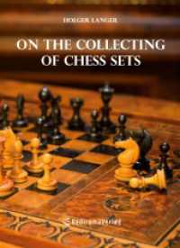 On the Collecting of Chess Sets （2022. 252 S. 97 Farbabb. 297 mm）