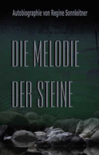 Die Melodie der Steine : schonungslos und ehrlich （2022. 174 S. 205 mm）