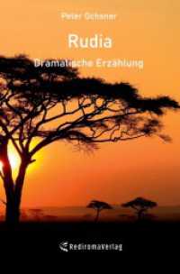 Rudia : Dramatische Erz&auml;hlung （2023. 552 S. 205 mm）