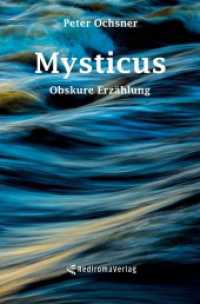 Mysticus : Obskure Erz&auml;hlung （2023. 474 S. 205 mm）