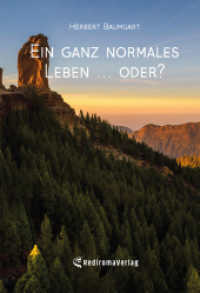 Ein ganz normales Leben ... oder? （2023. 408 S. 10 Farbabb. 205 mm）