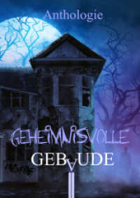 Geheimnisvolle Gebäude （2022. 324 S. 18 Abb. 21 cm）