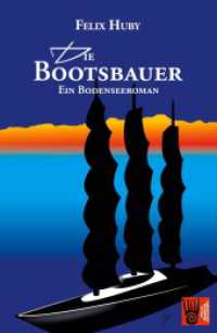Die Bootsbauer - Ein Bodenseeroman (Bodenseeromane, Band 1 1) （3. Aufl. 2024. 176 S. 203 mm）