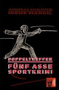 Doppeltreffer - Sportkrimi (Fünf Asse - Sportkrimis) （2. Aufl. 2024. 152 S. 203 mm）