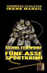 Die fünf Asse - Schulterwurf : Ein Sportkrimi (Die fünf Sportasse) （überarb. Aufl. 2021. 170 S. 21.3 cm）