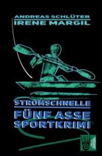 Die fünf Asse - Stromschnelle : Ein Sportkrimi (Die fünf Sportasse) （überarb. Aufl. 2021. 174 S. 21.3 cm）