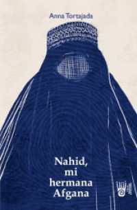 Nahid, mi hermana afgana （2022. 136 S. 203 mm）