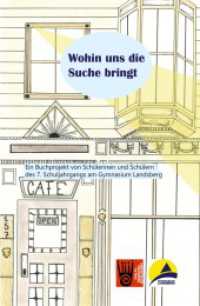 Wohin uns die Suche bringt : Ein Buchprojekt von Schülerinen und Schülern des 7. Schuljahrgangs am Gymnasium Landsberg (Kinderstimmen - Geschichten, Gedichte und Bilder von Schulkindern im Verlag Akademie-der-Abenteuer 1) （Erstausgabe. 2023. 178 S. Grafiken und Bilder. 20.3 cm）