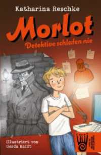 Morlot : Detektive schlafen nie. Illustrierte Ausgabe (Detektive schlafen nie) （Neuauflage. 2023. 226 S. schwarz-weiße, teilweise doppelseitige）