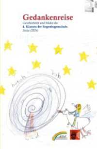 Gedankenreise (Geschichten und Bilder von Schulkindern für Kinder und Erwachsene) （2024. 144 S. 43 Farbabb. 203 mm）