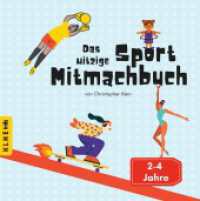 Das witzige Sport Mitmachbuch : Mitmachbuch für Kinder ab 2 Jahre mit witzigen Geschichten, um das Körpergefühl verbessern, Selbstvertrauen fördern und Gemeinschaftsgefühl stärken (Kinderbuch Mitmachbuch 2-4 Jahre) （2023. 43 S. 21.6 cm）