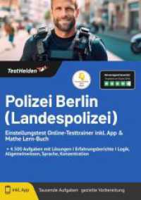 Polizei Berlin (Landespolizei) Einstellungstest Online-Testtrainer inkl. App & Mathe Lern-Buch I + 4.500 Aufgaben mit Lö （2022. 265 S. 29.7 cm）