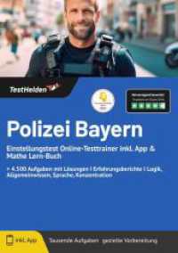 Polizei Bayern Einstellungstest Online-Testtrainer inkl. App & Mathe Lern-Buch I + 4.500 Aufgaben mit Lösungen I Erfahru （2022. 265 S. 29.7 cm）