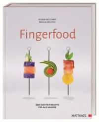 Fingerfood : Über 200 Profirezepte für alle Anlässe. Rezepte und Ideen aus der Spitzengastronomie （2024. 224 S. Mit farbigen Fotos. 290 mm）