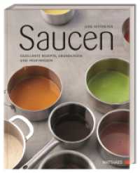 Saucen : Exzellente Rezepte, Grundlagen und Profiwissen. Über 80 Rezepte und Profi-Know-How von "Saucengott" Jens Rittmeyer （2025. 224 S. Mit farbigen Fotos. 282 mm）
