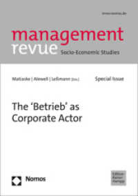 The 'Betrieb' as Corporate Actor : management revue. Socio-Economic Studies （2022. 286 S. 210.0 mm）