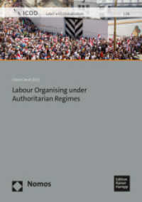 Labour Organising under Authoritarian Regimes （2022. 124 S. 210 mm）