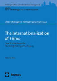The Internationalization of Firms : Case Studies from the Nürnberg Metropolitan Region (Nürnberger Edition zum Internationalen Management 7) （2. Aufl. 2024. 319 S. 227 mm）