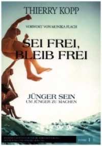 Sei frei, bleib frei : Jünger sein, um jünger zu machen （Erste Auflage. 2022. 110 S. 1 Abb. 24 cm）